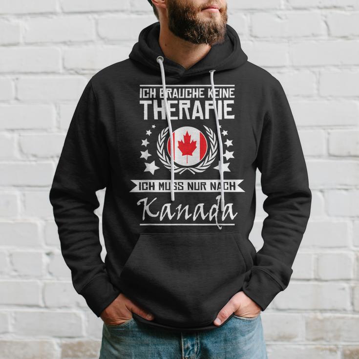 Ich Brauche Keine Therapie Ich Muss Nur Nach Kanada I Need Kapuzenpullover Geschenke für Ihn