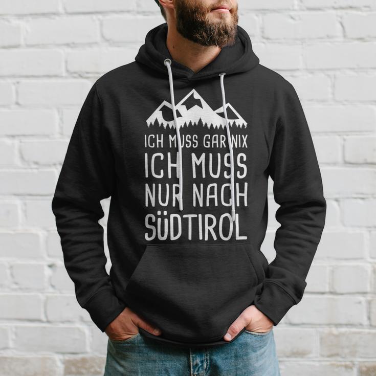 Ich Muss Gar Nix Ich Muss Nur Nach Südtirol Italy Kapuzenpullover Geschenke für Ihn