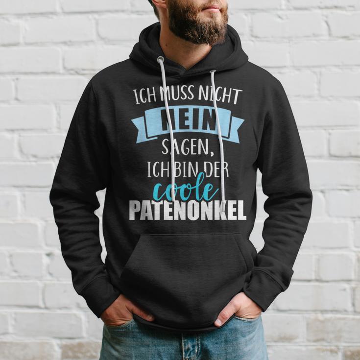 Ich Muss Nicht Nein Sagen Ich Bin Der Coole Patenonkel Kapuzenpullover Geschenke für Ihn