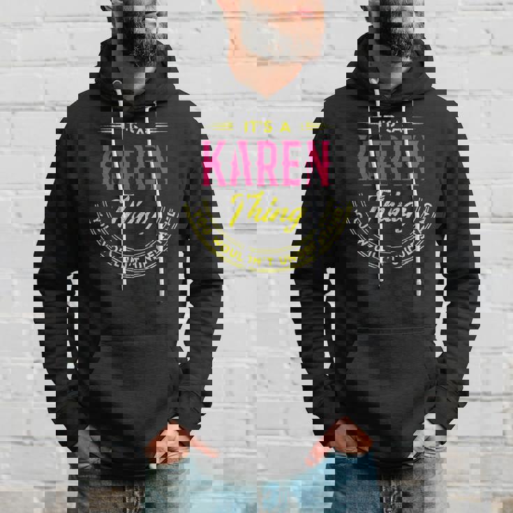 It's A Karen Thing You Wouldn't Understand Personalized Name With Name Printed Karen 2 Hoodie Gifts for Him