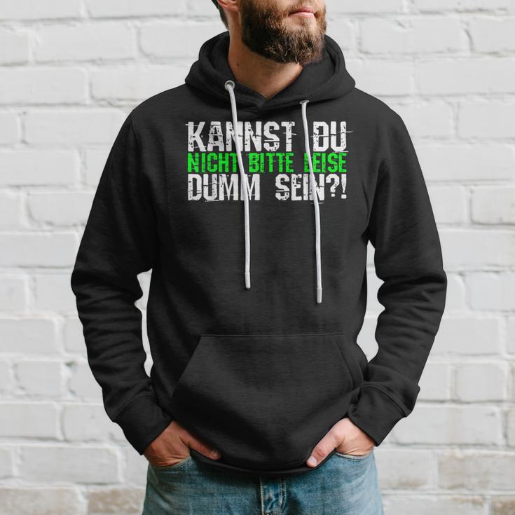 Kannst Du Nicht Bitte Leise Dumm Sein College Kapuzenpullover Geschenke für Ihn