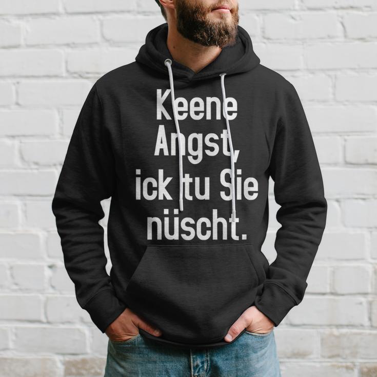 Keene Angst Lustiger Dialekt Berlinerisch Spruch Aussprache Kapuzenpullover Geschenke für Ihn