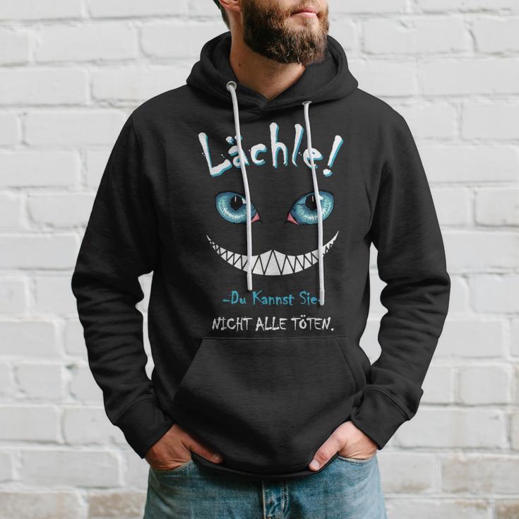 Lächle Du Kannst Sie Nicht Alle Töten Cat Laughter Kapuzenpullover Geschenke für Ihn