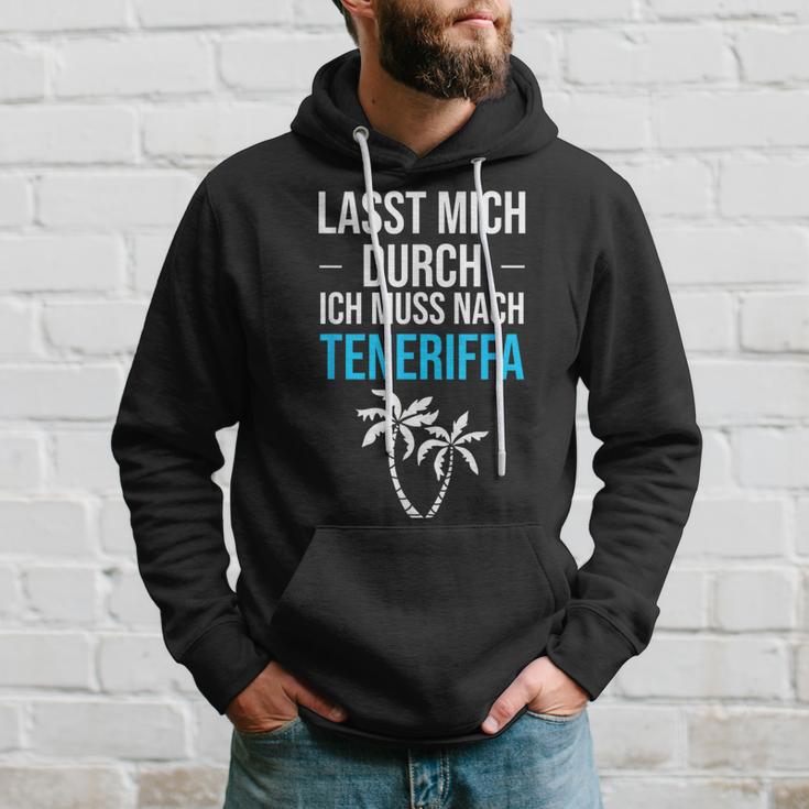 Lass Mich Durch Ich Muss Nach Teneriffa Für Teneriffa Fans Kapuzenpullover Geschenke für Ihn