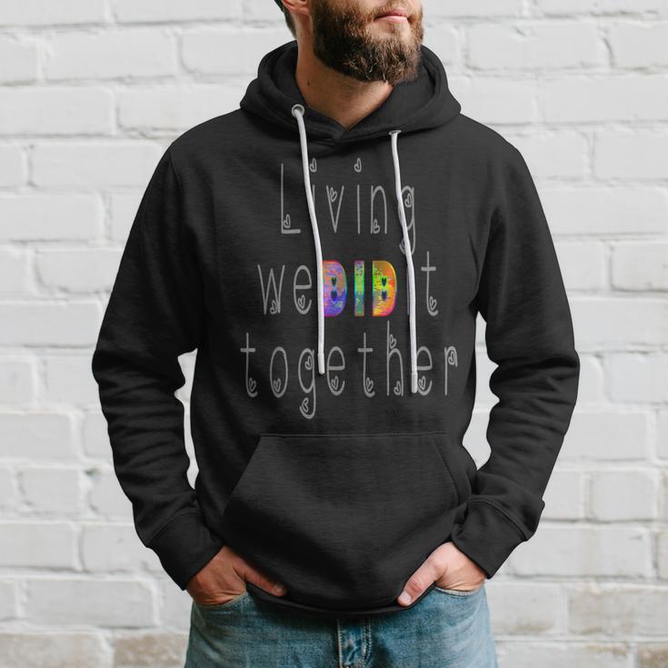 Leben Wir Haben Es Zusammen Mache Dissociative Identity Disruption Mpd Kapuzenpullover Geschenke für Ihn