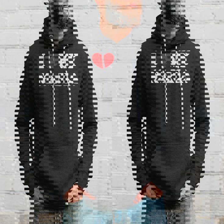 I Love My Marla I Heart My Marla Hoodie Gifts for Him