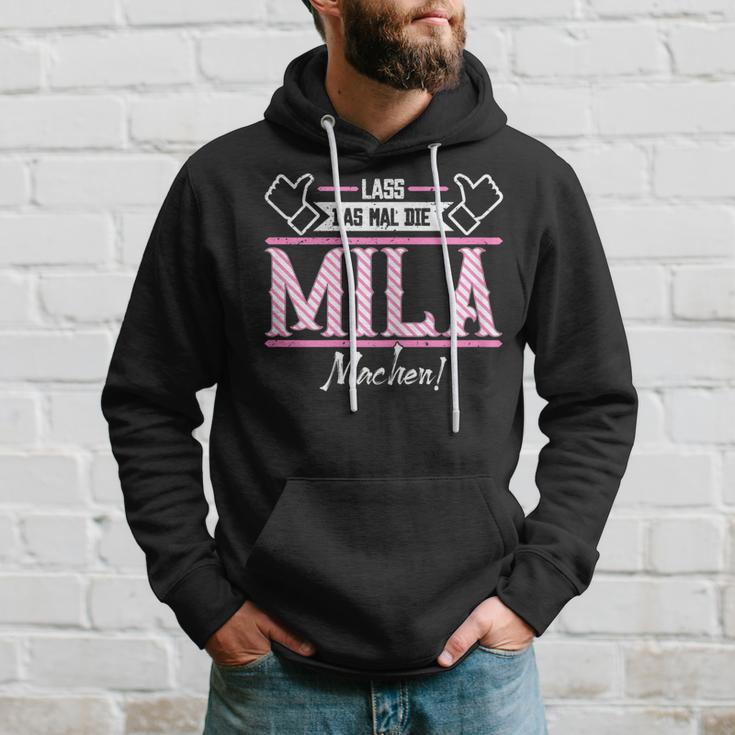 Mila Lass Das Die Mila Machen First Name S Kapuzenpullover Geschenke für Ihn