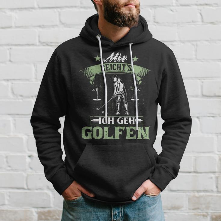 Mir Reicht's Ich Geh Golfen Golf Saying Golfer Kapuzenpullover Geschenke für Ihn