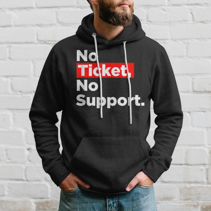 No Ticket No Support Informatik Admin Arbeit Job Kapuzenpullover Geschenke für Ihn