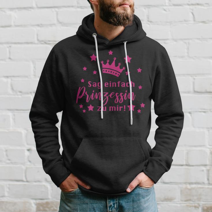 Sag Einfach Prinzessin Zu Mir Saying Kapuzenpullover Geschenke für Ihn