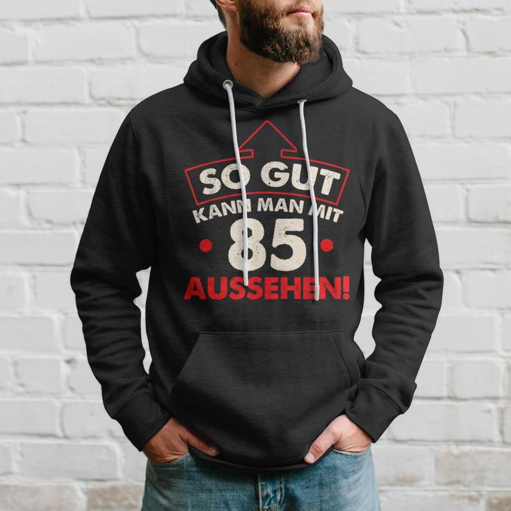 So Gut Kann Man Mit 85 Jahen Sehen Birthday Kapuzenpullover Geschenke für Ihn