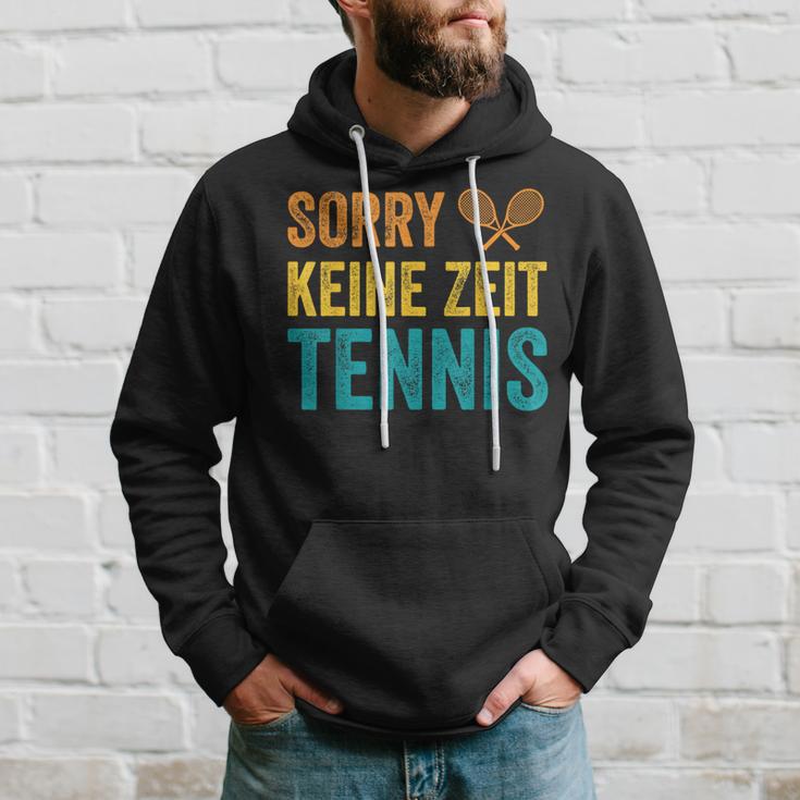 Sport Lustiges Tennisspieler Sorry Keine Zeit Tennis Kapuzenpullover Geschenke für Ihn