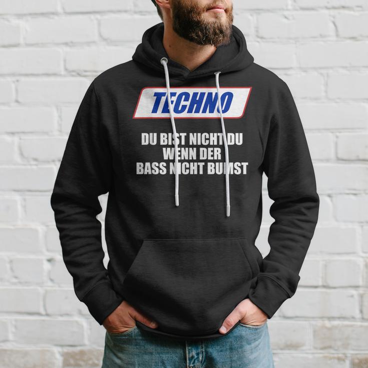 Techno Du Bist Nicht Du Wenn Der Bass Nicht Bumst Kapuzenpullover Geschenke für Ihn