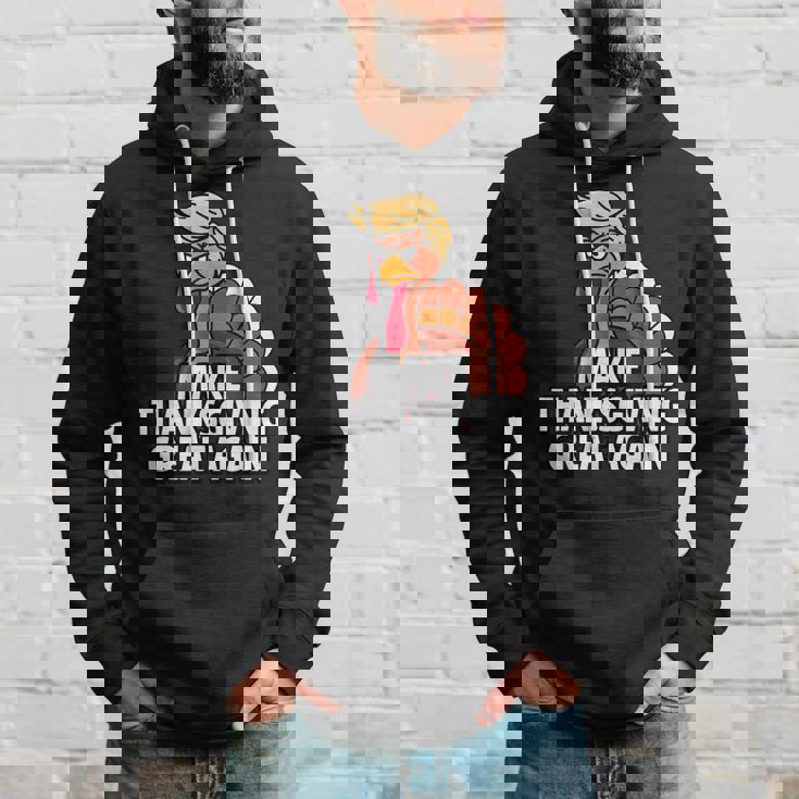 Make Thanksgiving Great Again Turkey 2024 Hoodie Gifts for Him