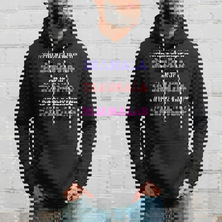 Together We Can End The Dramala And Traumala Pajamas Hoodie Gifts for Him