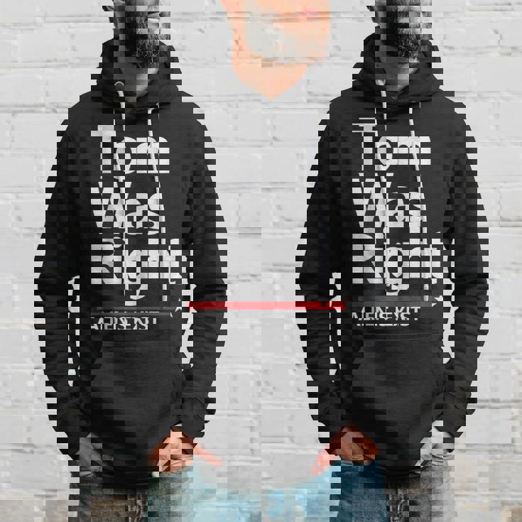 Tom Was Right Aliens Exist Hoodie Gifts for Him