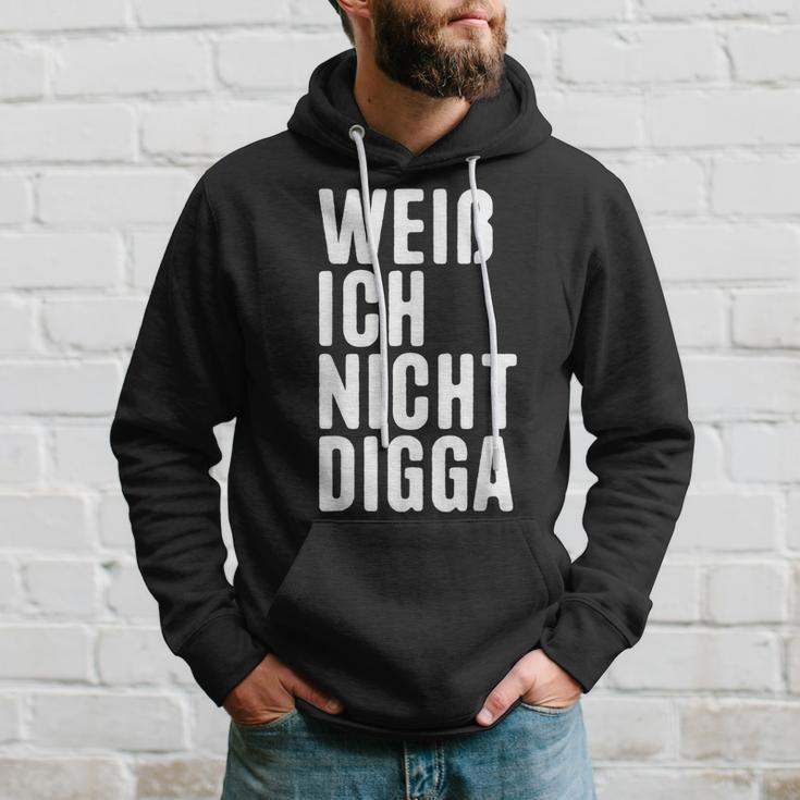 Weiß Ich Nicht Digga Kapuzenpullover Geschenke für Ihn