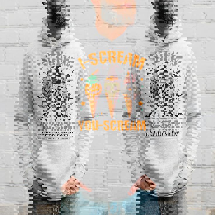Halloween Ice Cream I-Scream You-Scream Everybody Scream Hoodie Gifts for Him