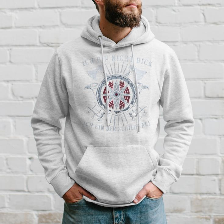 Ich Bin Nicht Dick Ich Bin Der Schildwall Kapuzenpullover Geschenke für Ihn