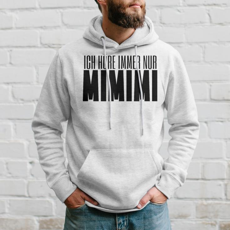 Ich Höre Immer Nur Mimimi Gray Kapuzenpullover Geschenke für Ihn