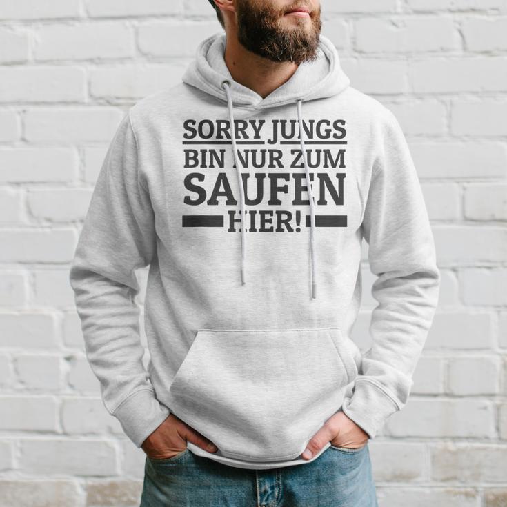 Sorry Boys' Bin Nur Zum Saufen Hier Bin S Kapuzenpullover Geschenke für Ihn