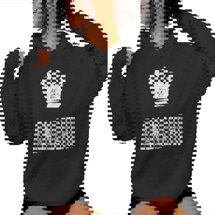 Anahi The Queen Crown & Name Called Anahi Women Hoodie