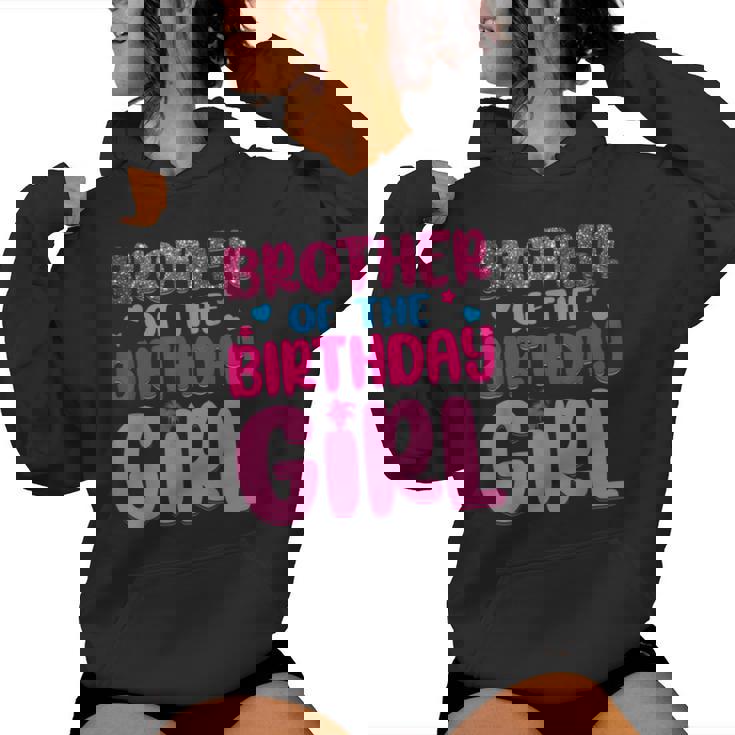 Brother Of The Birthday Girl Family Party Decorations Women Hoodie