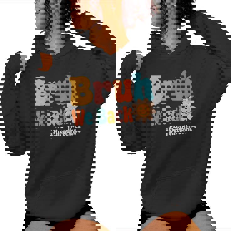 Bruh We Back 5Th Grade Vibes 1St Day Of School Fifth Grade Women Hoodie