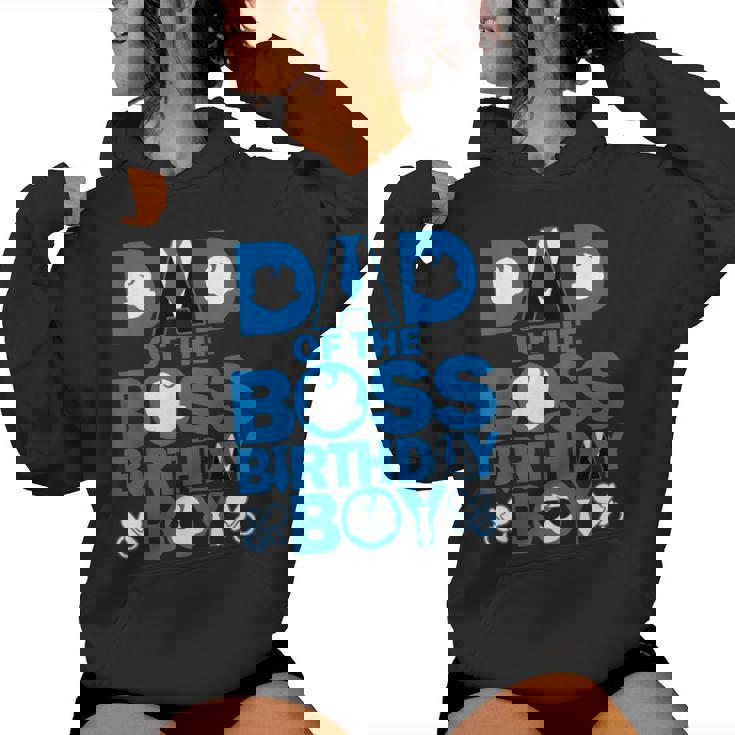 Dad And Mom Boss Birthday Boy Baby Family Decorations Women Hoodie