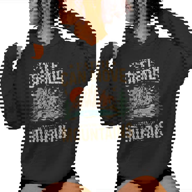 Faith Can Move Mountains Religious God Christian Women Women Hoodie
