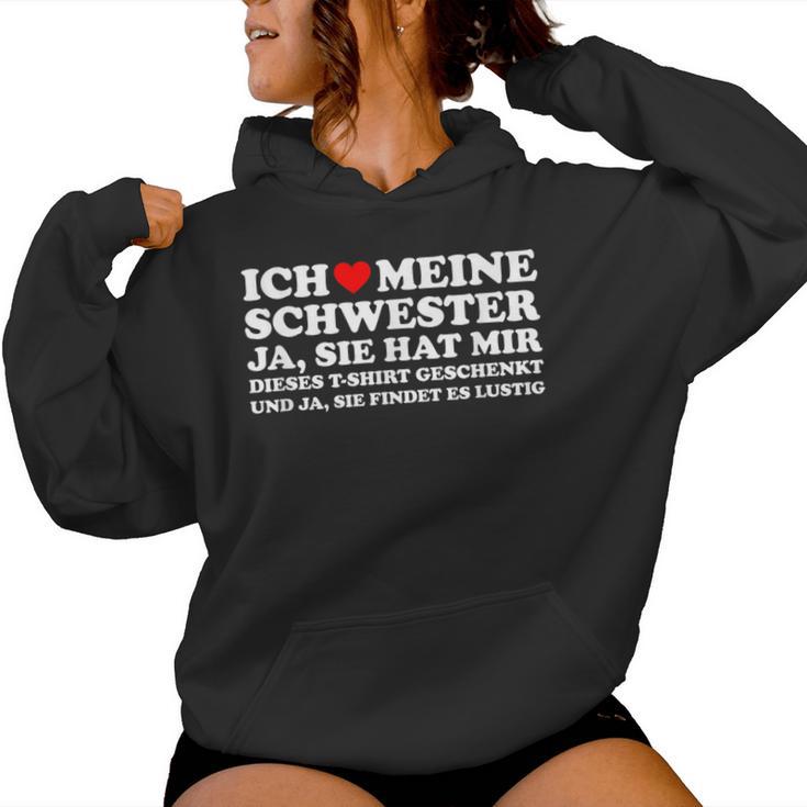 Birthday Ich Liebe Meine Schwester Und Ja Sie Hat Kapuzenpullover für Damen