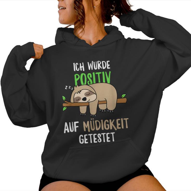 Sloth Ich Wurde Positive Auf Fatigue Ich S Kapuzenpullover für Damen