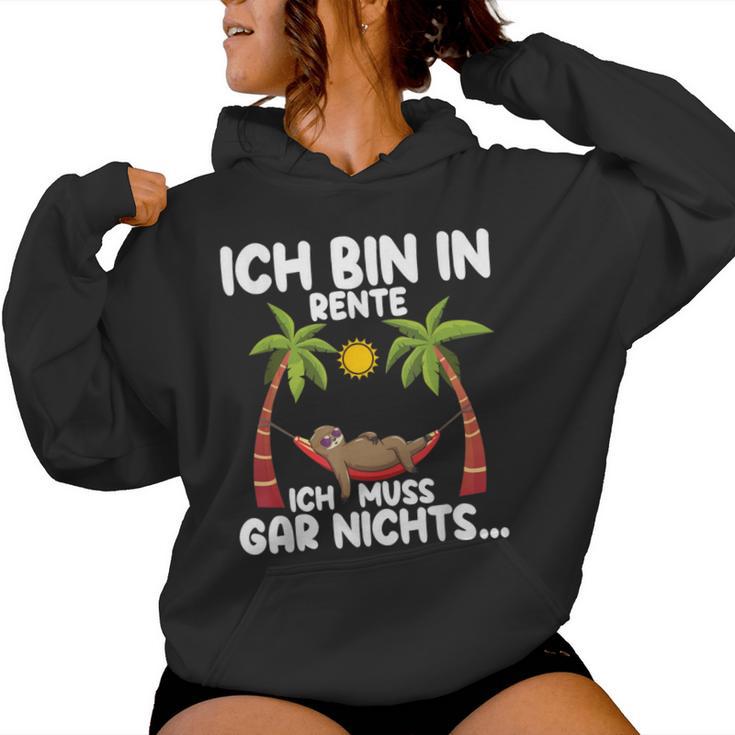 Ich Bin In Rente Ich Muss Gar Nichts Rentner Sloth Kapuzenpullover für Damen