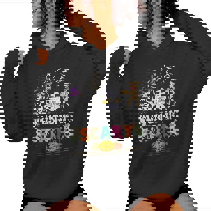 Inclusion Isn't Scary Slp Halloween Sped Teacher Skeleton Women Hoodie