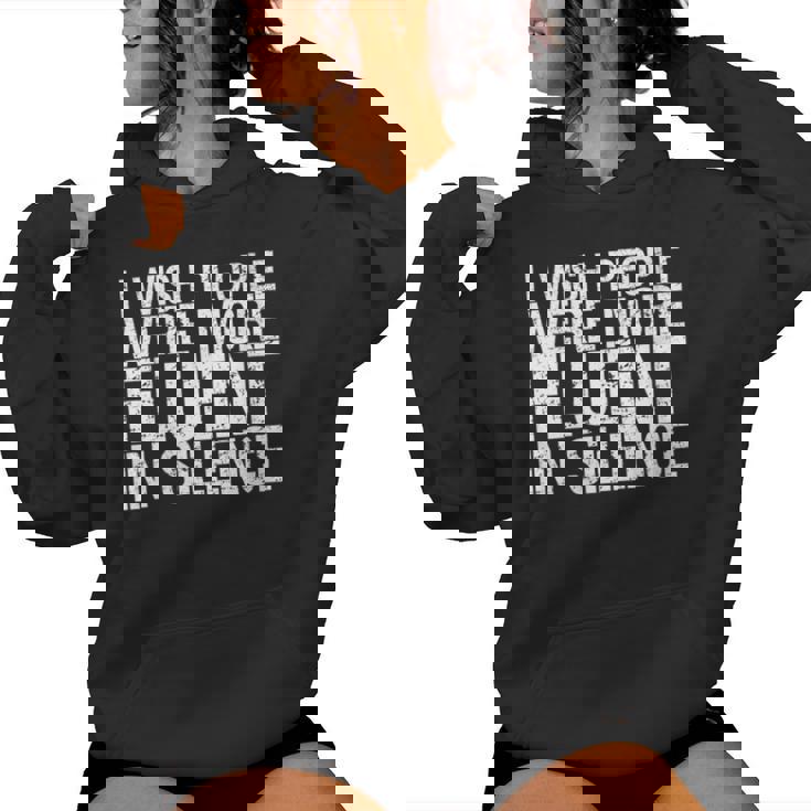 J'aimerais Que Les Gens Parlent Plus Couramment Le Silence Sweat à capuche femme