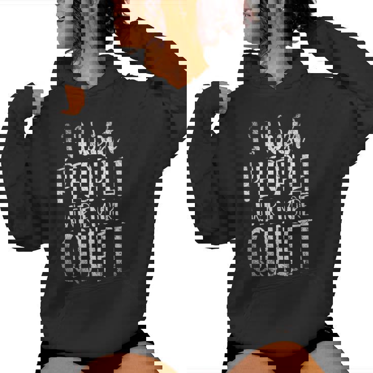 Je Souhaite Que Les Gens Soient Plus Calmes Drôle Cadeau Sweat à capuche femme