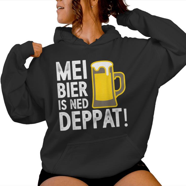 Mei Bier Is Ned Deppat Sauf Beer Drinker Saying Kapuzenpullover für Damen