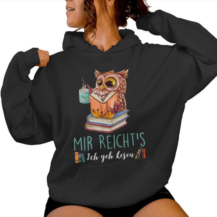 Mir Reicht's Ich Geh Lesen Books Reading Fan Bookworm Owls Kapuzenpullover für Damen