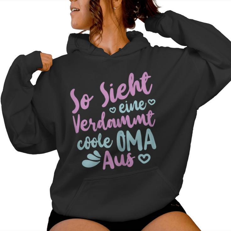 Oma Sprüche So Sieht Eineerdammt Coole Oma Aus Kapuzenpullover für Damen