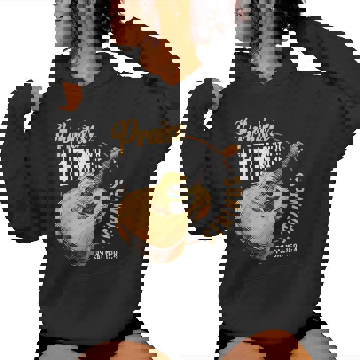 Praise Him With The Strings Bible Psalm Christian Guitar Women Hoodie