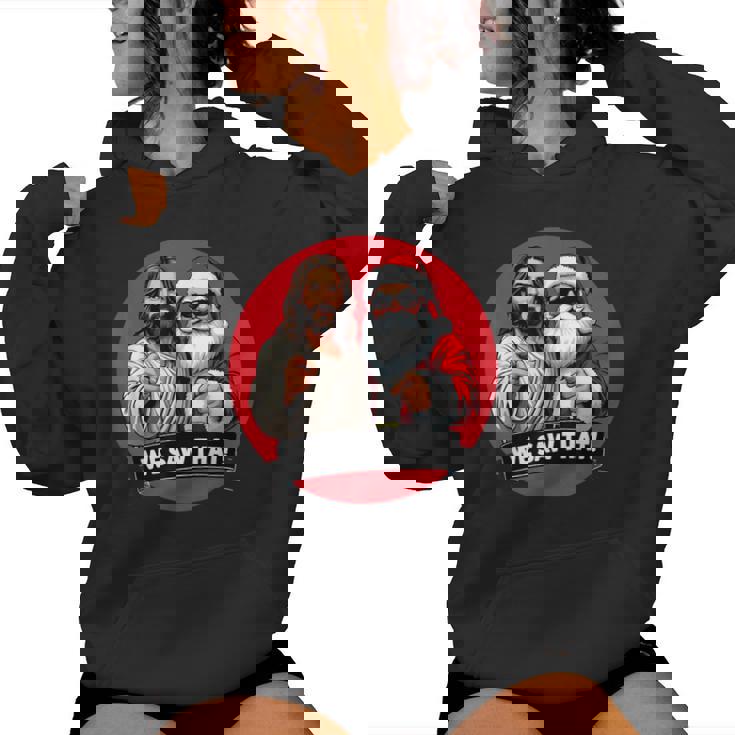 Santa Claus And Jesus Christ I Saw That Christian Meme Women Hoodie