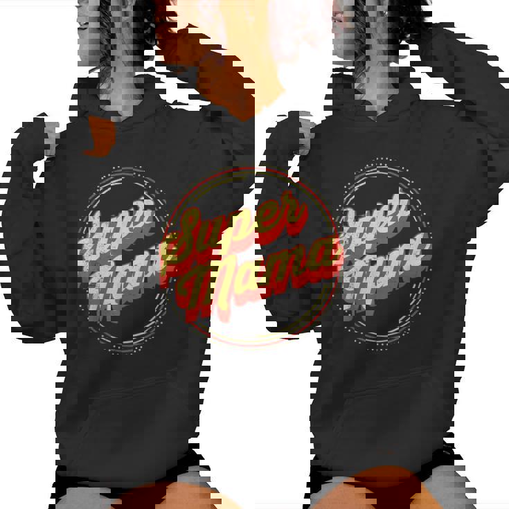 Super Mom Family Mother Children Mom Women Hoodie