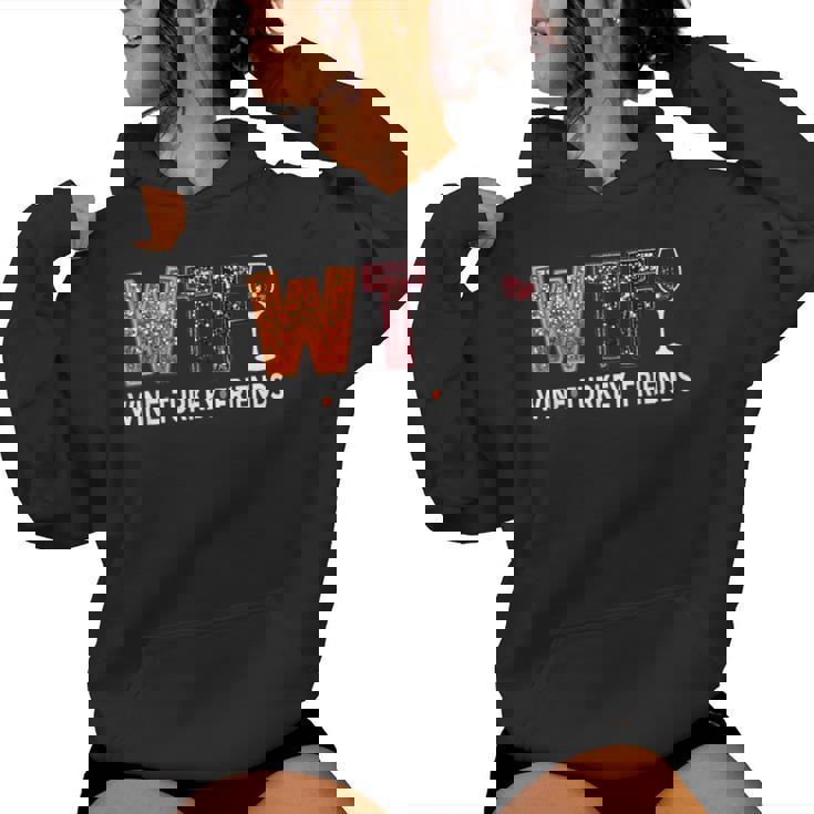 Wtf Wine Turkey Friends Thanksgiving Women Hoodie