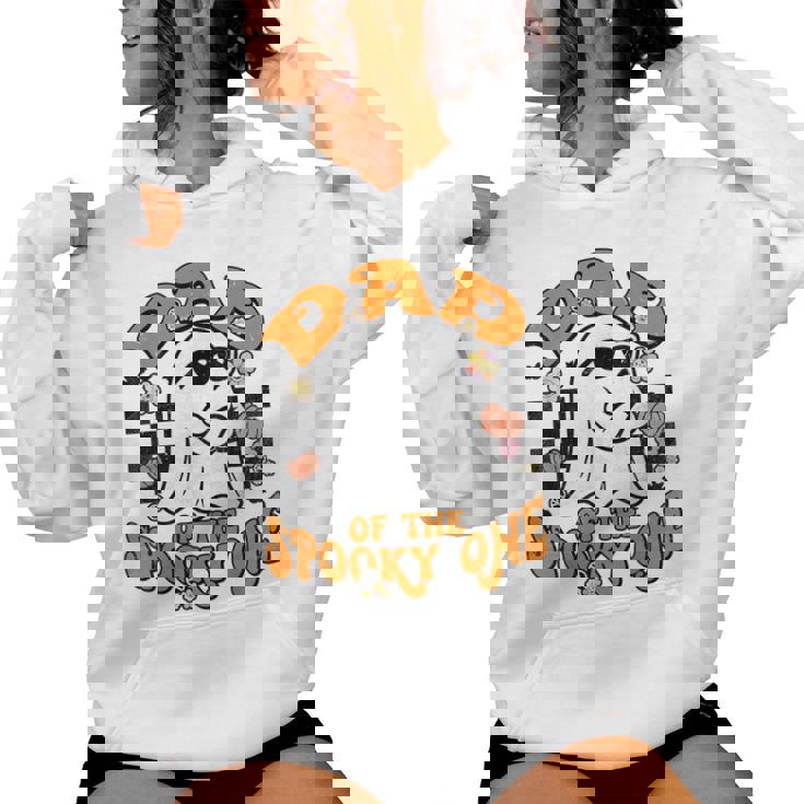Dad Spooky One Groovy Matching Family Hallowee Women Women Hoodie Dad Spooky One Groovy Matching Family Hallowee Women Women Hoodie