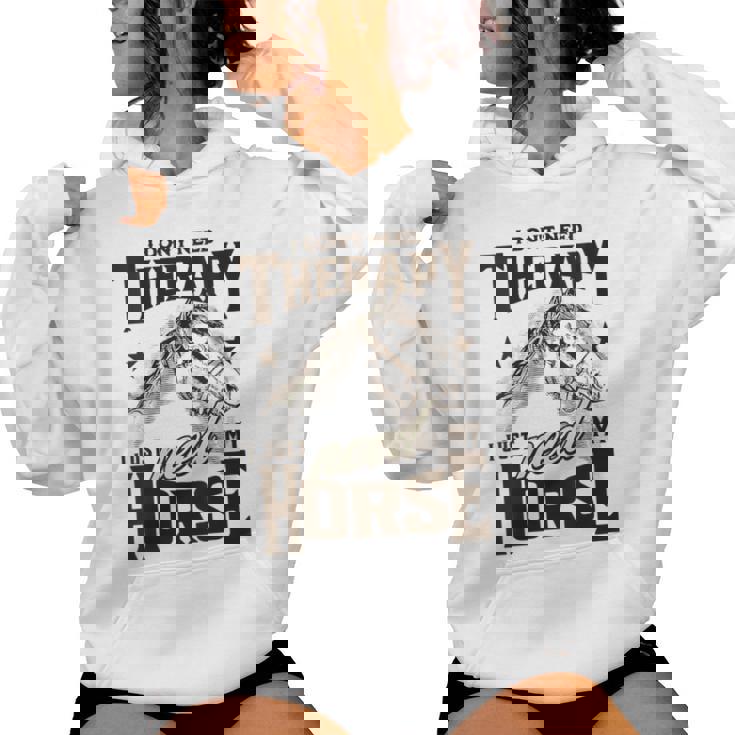 Divertido Diseño Para Amantes De Los Caballos I Just Need My Horse Equestrian Cuello Sudadera con capucha para mujer