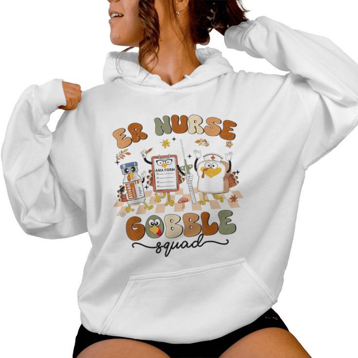 Er Nurse Turkey Gobble Squad Er Nurse Thanksgiving Women Hoodie