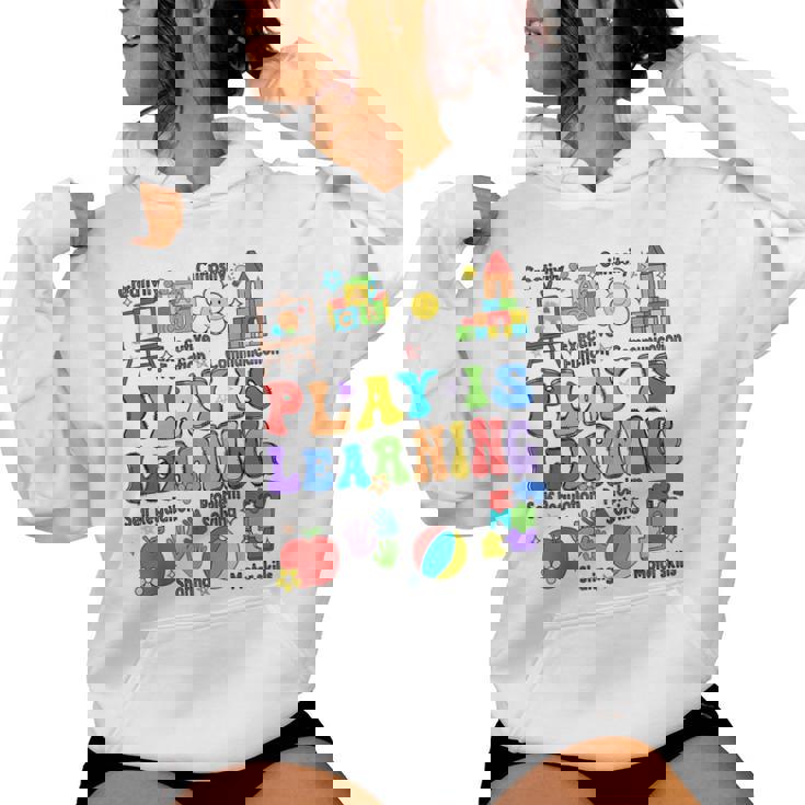 Play Is Learning Teacher Back To School First Day Of School Women Hoodie