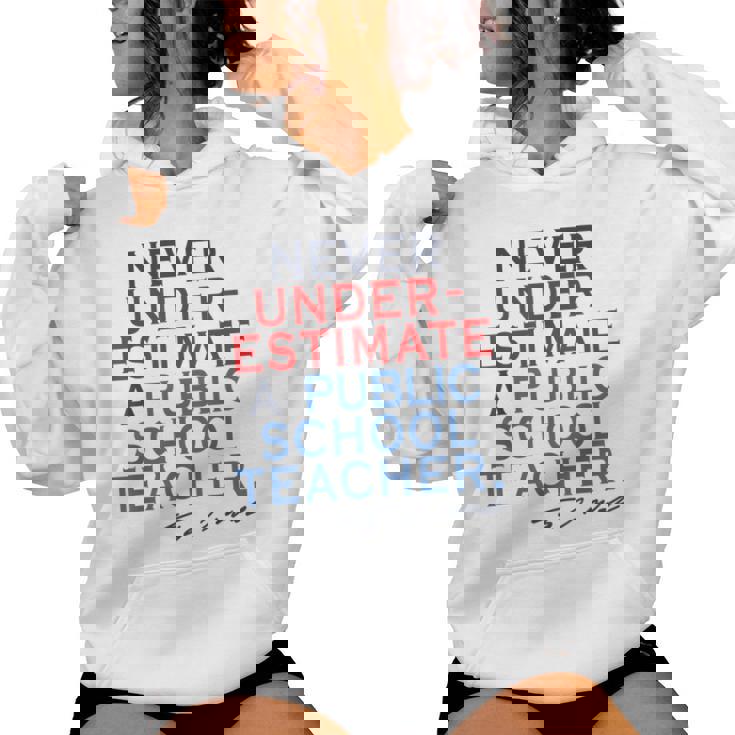 Never Underestimate A Public School Teacher Coach Quote Women Hoodie