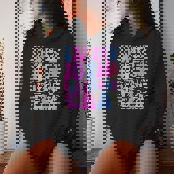 In My 10Th Birthday Era Ten Bday 10 Year Old Birthday Girl Women Hoodie Gifts for Her