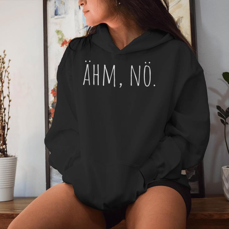 Ahm Nö Nein Haha No Faulenzer Sloth Neinsagen Nö Kapuzenpullover für Damen Geschenke für Sie